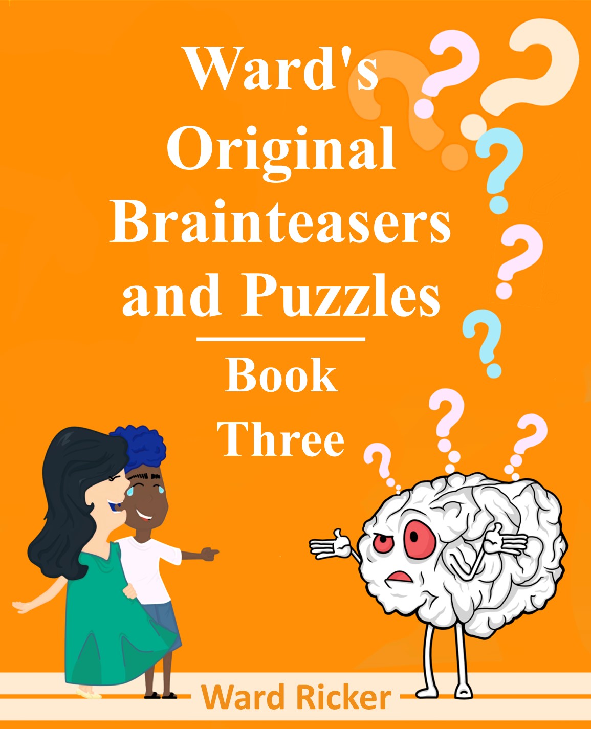 Front cover of Ward's Original Brainteasers and Puzzles, Book 3